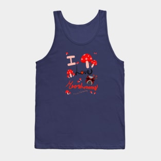 CTG - I love Mooshrooms! Tank Top